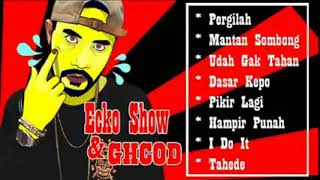 Ecko Show Full Album Pilihan Terbaik   Hip Hop Indonesia