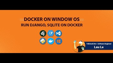 How To Install and Use Django, SQLite with Docker, VScode on Window OS