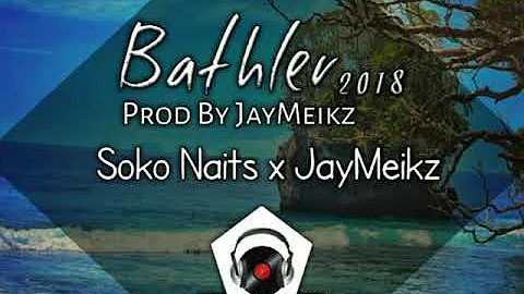 Soko Naits x JayMeikz   Bathler Prod By JayMeikz