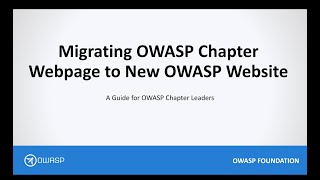 Migrating OWASP Chapter Webpage to New OWASP Website
