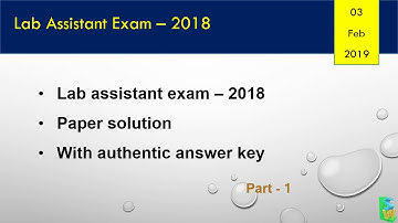 Lab Assistant Exam -2018 paper solution with authentic answer key ।। Part -1 ।। gk portion