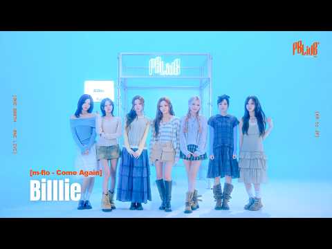 m-flo-come again  Covered by Billlie／PBLive