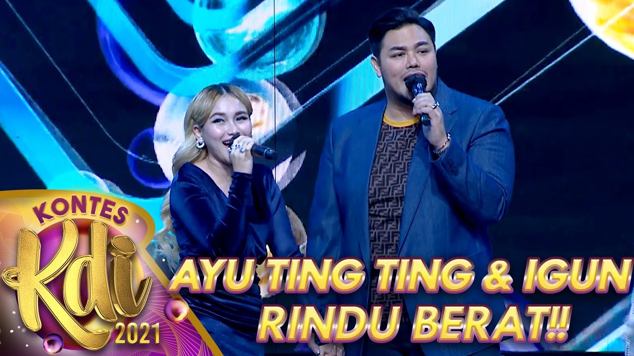 AYU TING TING FT IVAN GUNAWAN - RINDU BERAT | KONTES KDI 2021
