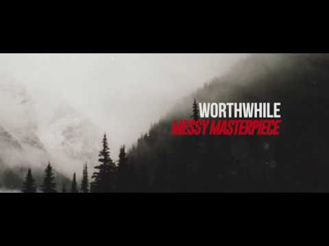 WORTHWHILE - MESSY MASTERPIECE (SUB ESP)