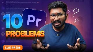 10 Premiere Pro Problems You Asked Me to Solve! | CLS EP 36