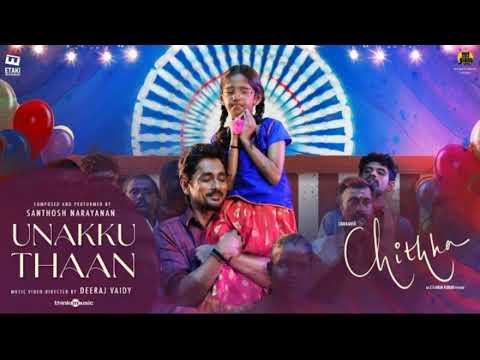 Unakku Thaan High quality audio song | Chithha | Siddharth | Santhosh Narayanan