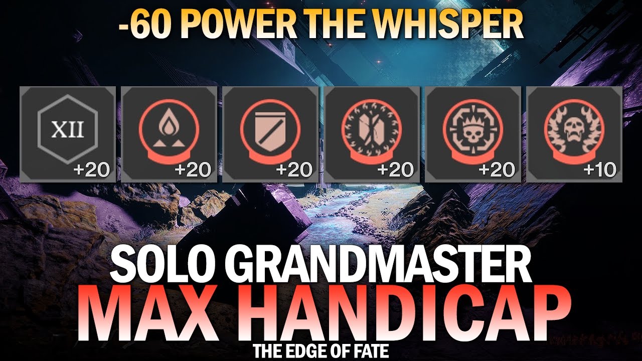 Solo Grandmaster The Whisper w/ All Negative Modifiers (Max Handicap -60 Power) [Destiny 2]