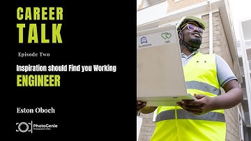 WHY INSPIRATION SHOULD FIND YOU WORKING | ENGINEER | ESTON OBOCH