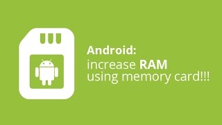 How to Increase RAM on your Android Phones