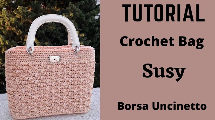 Crochet Bag Tutorial "Susy" Borsa Uncinetto - Oby Ebiokoro - English Subtitle