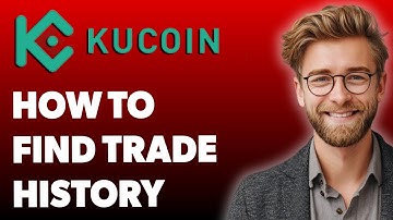 How To Find Trade History On Kucoin [2025 Guide]