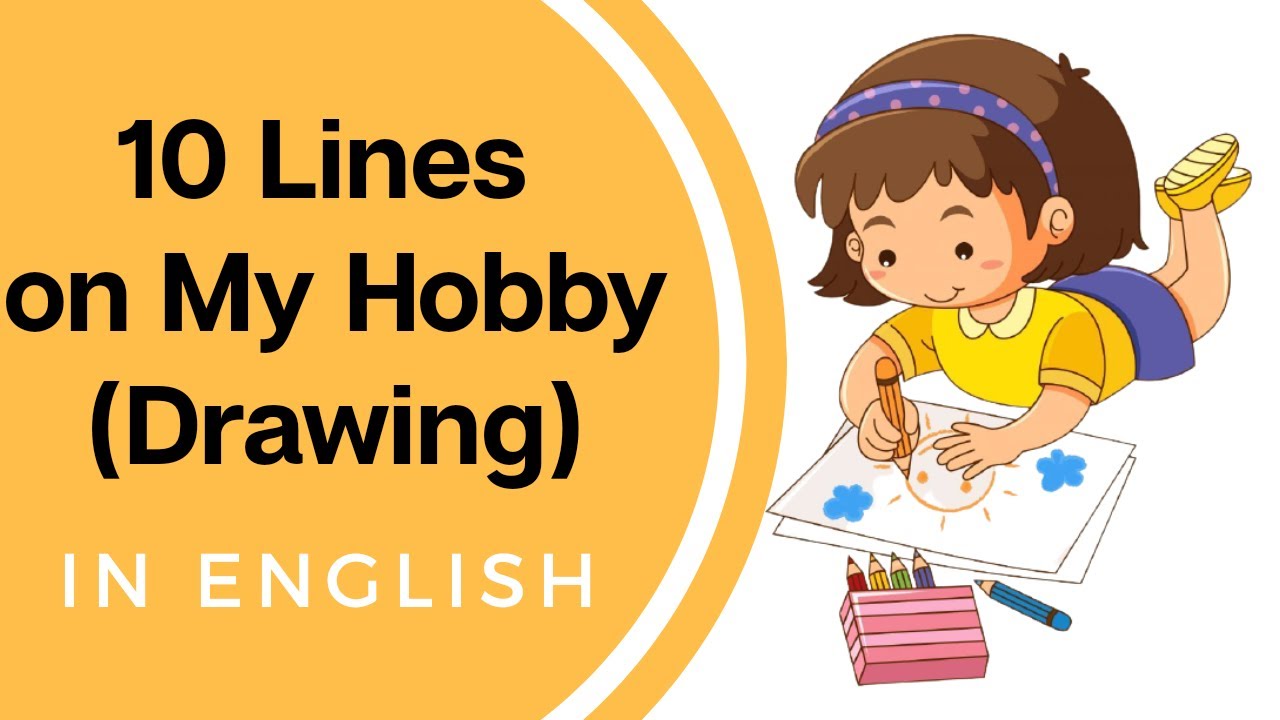 my hobby drawing essay in english