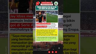 Jay Idzes Gol Bersejarah Pemain Indonesia Di Serie A jayidzes seriea timnasindonesia shorts