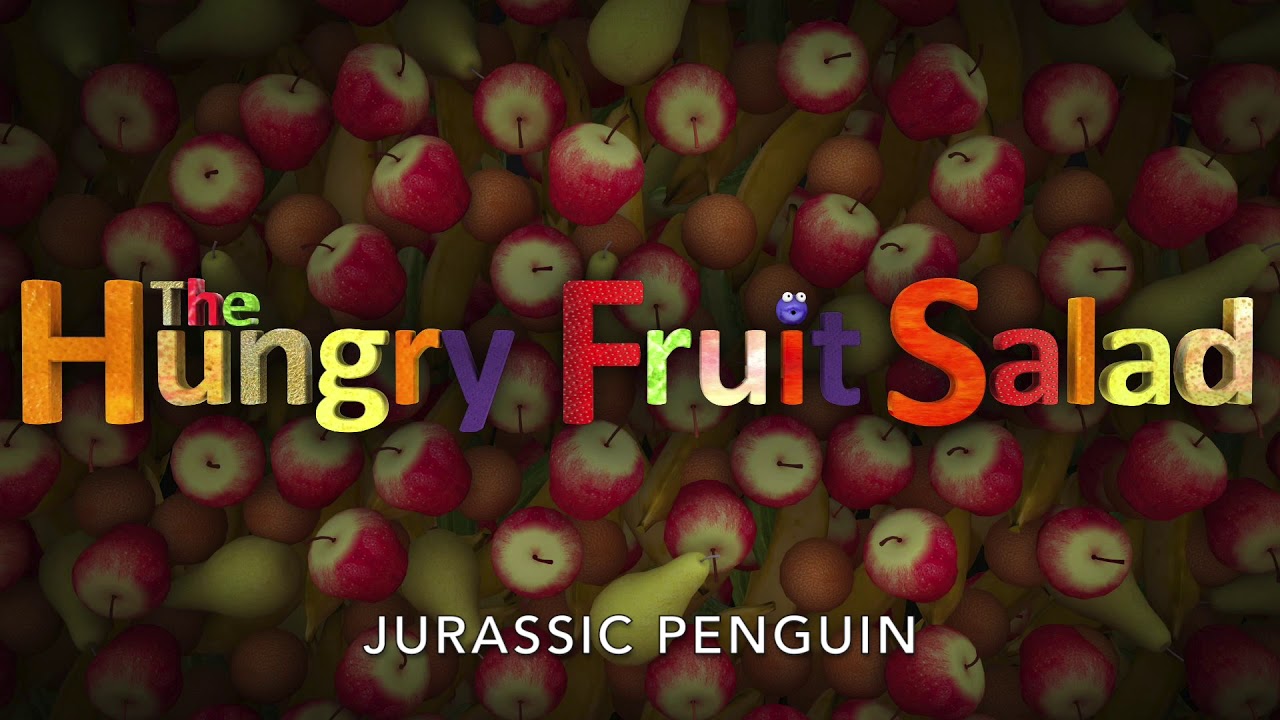 JURASSIC PENGUIN - The Hungry Fruit Salad