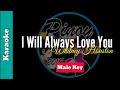I Will Always Love You by Whitney Houston (KARAOKE : MALE KEY)