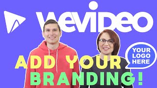 WeVideo Product Updates: Introducing branding for your videos!