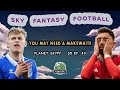 You may need a makewaite  planet skyff s5 ep43  sky fantasy football