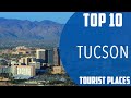 Top 10 best tourist places to visit in tucson arizona  usa  english