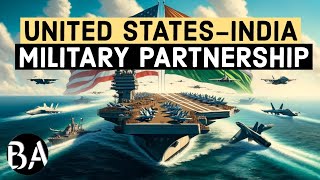 The India-United States Military Partnership