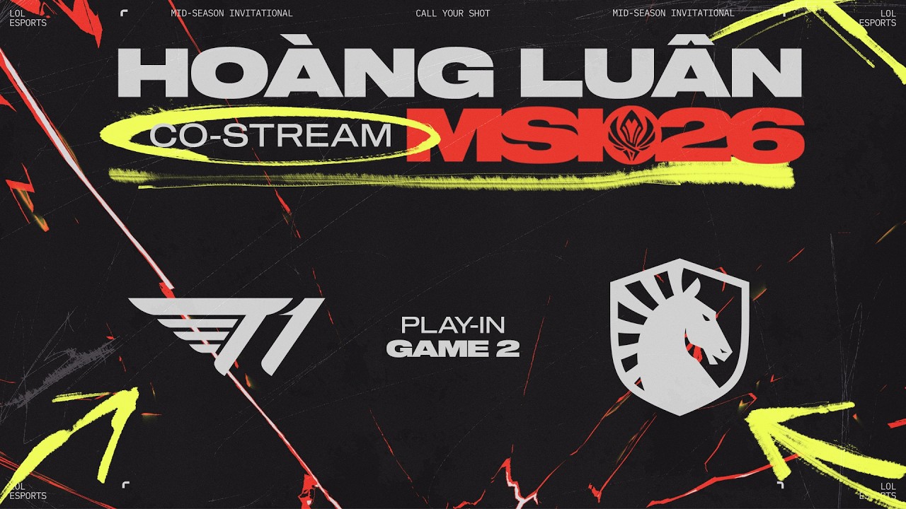 T1 VS TLAW | GAME 2 | MSI 2026 | HOÀNG LUÂN CO-STREAM