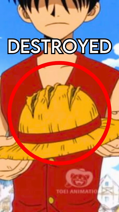 When Luffy DESTROYED his Strawhat!