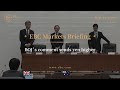 EBC Markets Briefing | BOJ’s comment sends yen higher
