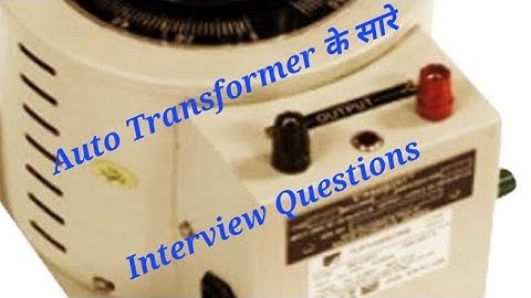 Autotransformer (Hindi): Application, Advantages and Disadvantages.