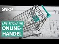 Die Tricks im Onlinehandel | Die Tricks... SWR