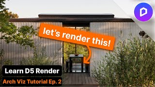 How to Render Realistic Exteriors in D5 Render (Step-by-Step) | Part 2