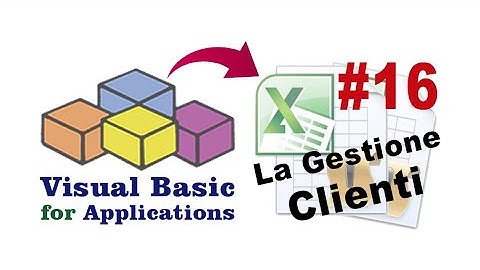 APPLICAZIONE COMPLETA con VBA in Excel - Inserimento Clienti, Modifica e Cancellazione RECORD 16