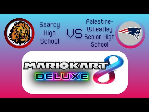 Searcy Vs Palestine-Wheatley Senior High School Mario Kart 8 Deluxe