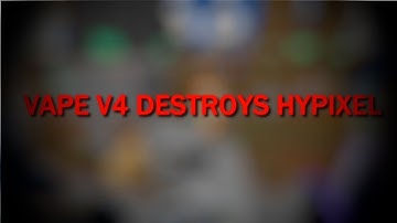 New VAPE V4 Update DESTROYS Hypixel