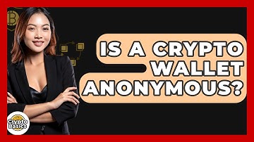 Is A Crypto Wallet Anonymous? - CryptoBasics360.com