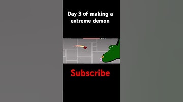 Day 3 of making a extreme demon #geometrydash #gd