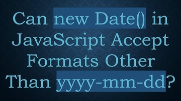 Can new Date() in JavaScript Accept Formats Other Than yyyy-mm-dd?