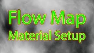 Flow Map Material Setup in 13 Minutes