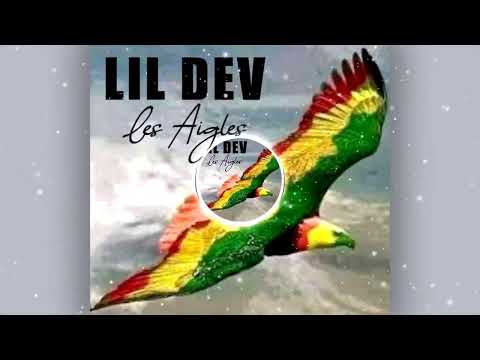 Lil Dev - Les Aigles (Officiel 2022)