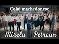 Mirela Petrean - Colaj machedonesc