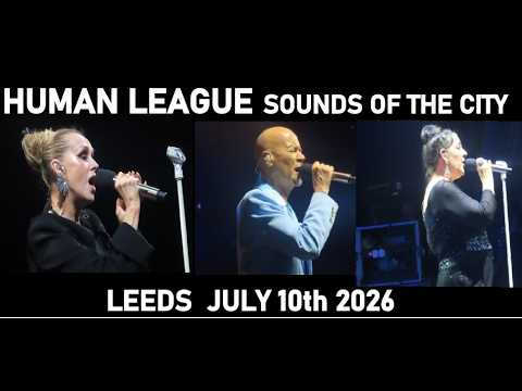 Human League - Tell Me When - Leeds Millennium square  10.7.26