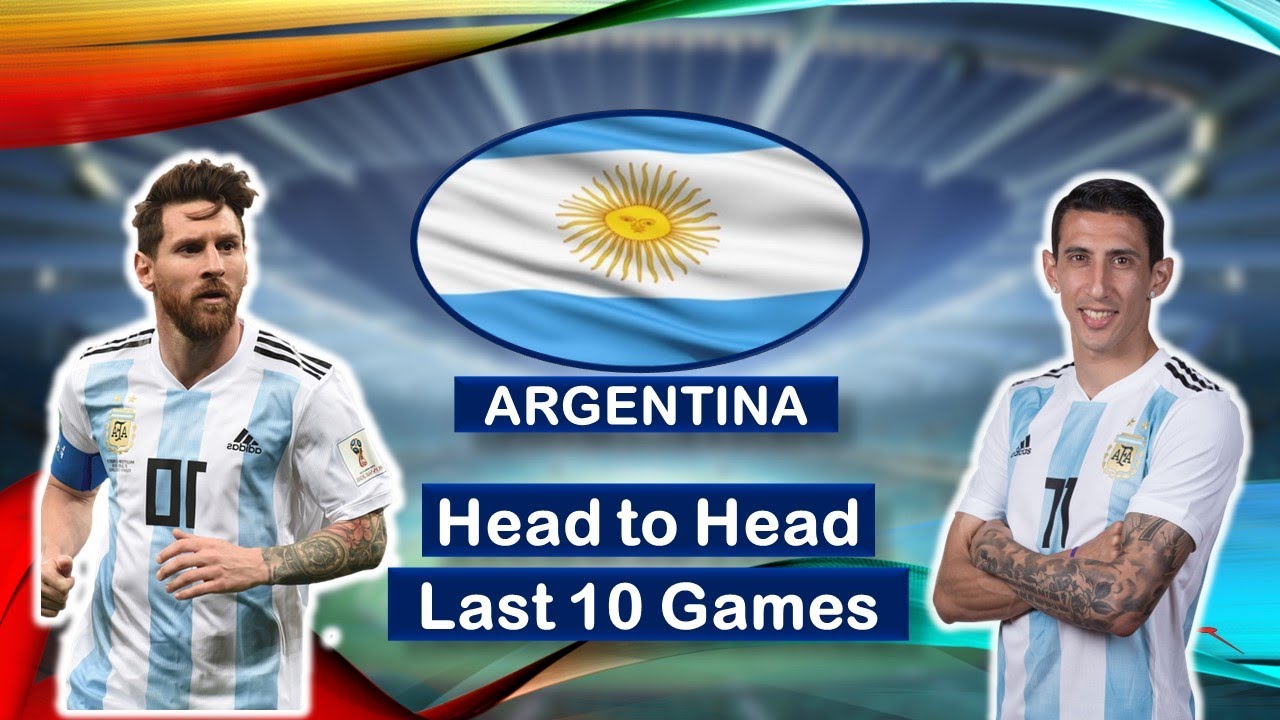 Argentina Head To Head Last 10 Games Result. - YouTube