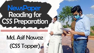 Newspaper Reading for CSS and PMS | CSS Topper Asif Nawaz