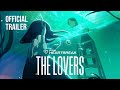 The lovers  official trailer
