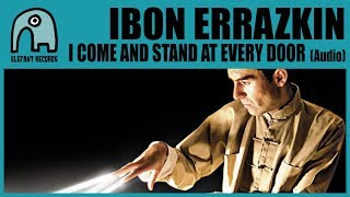 IBON ERRAZKIN - I Come And Stand At Every Door [Audio]