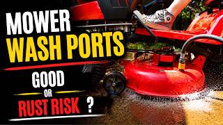Why I ALWAYS Use My Mower’s Deck Wash Port