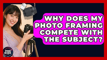 Why Does My Photo Framing Compete With The Subject? - Image Review Studio