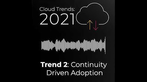 Cloudbusting Preview - Cloud Trend #2: Continuity-Driven Adoption