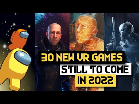 30 New VR Games Still To Come In 2022 - Quest 2, PSVR, PCVR