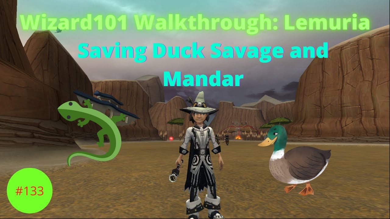 Wizard101 Walkthrough #133  Lemuria: Duck Savage and Mandar 