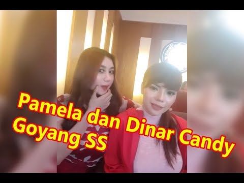 Pamela Safitri dan Dinar Candy Goyang SS