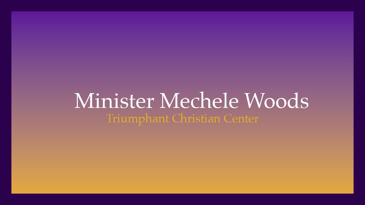 Minister Mechele Woods | 4/9/26